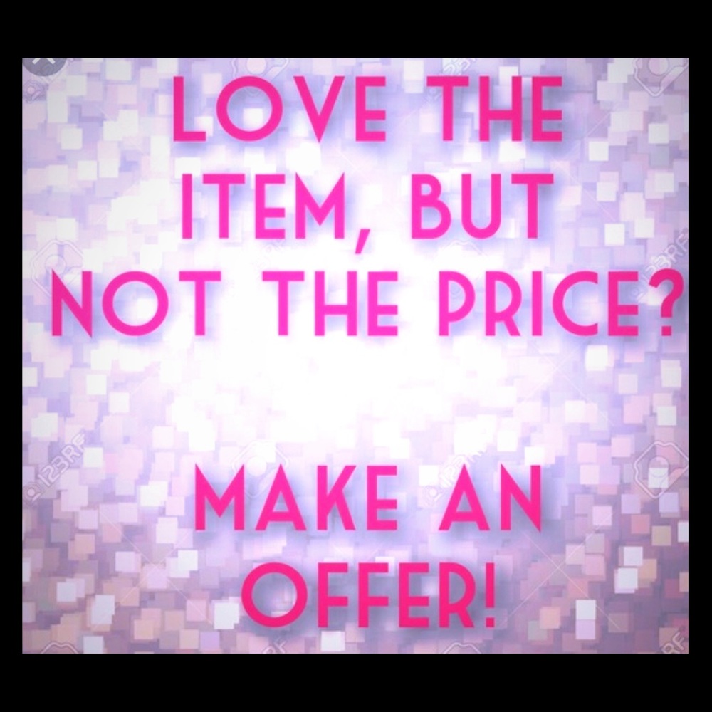 Make me a reasonable offer ❤️